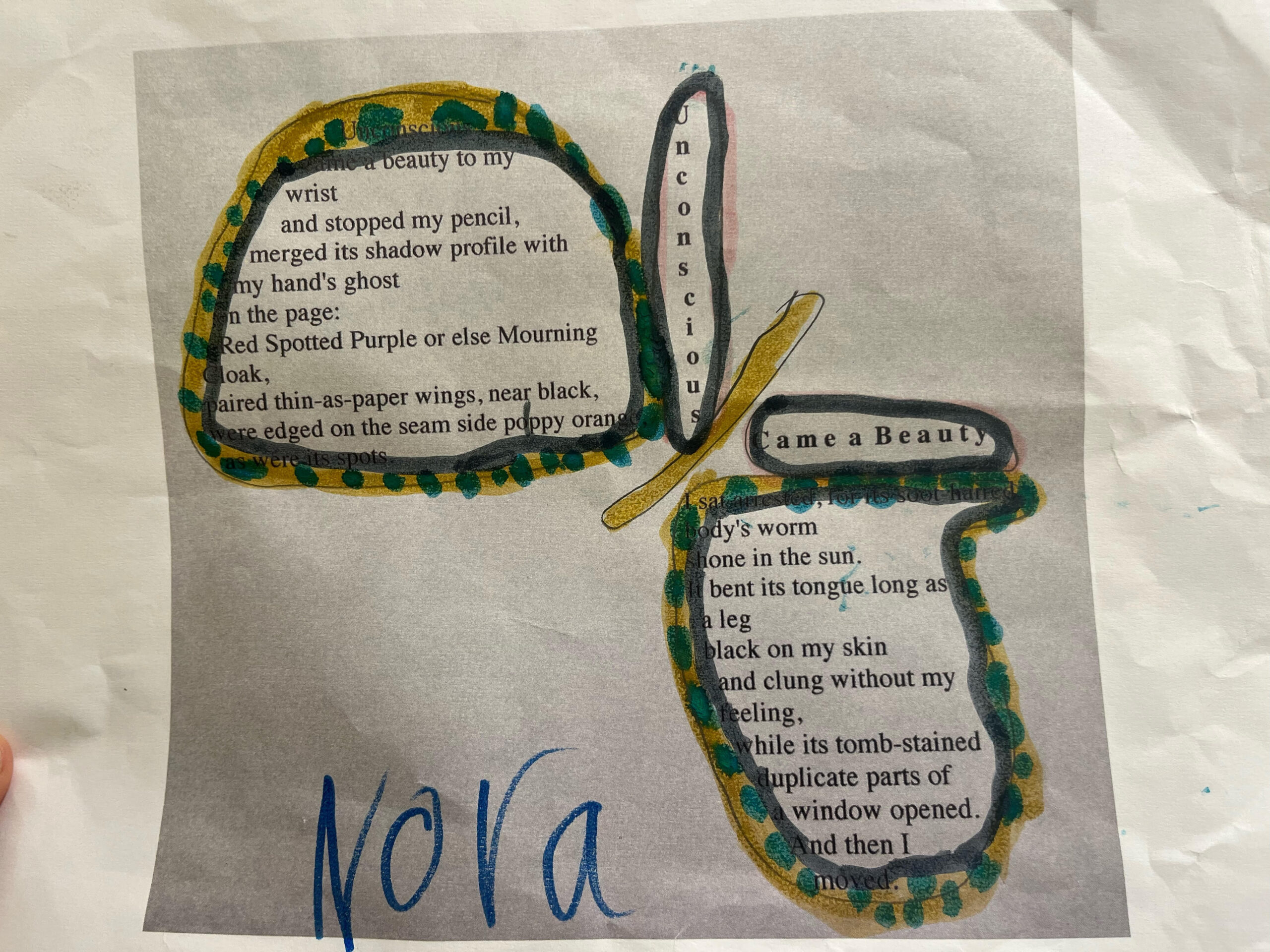 Click for a larger view in a new tab or window Nora's embellished May Swenson poem: "Unconscious Came a Beauty," as a butterfly-A means to emphasize the butterfly poem subject. Poem copyright acknowledged-Photo Courtesy Shannon Rhodes